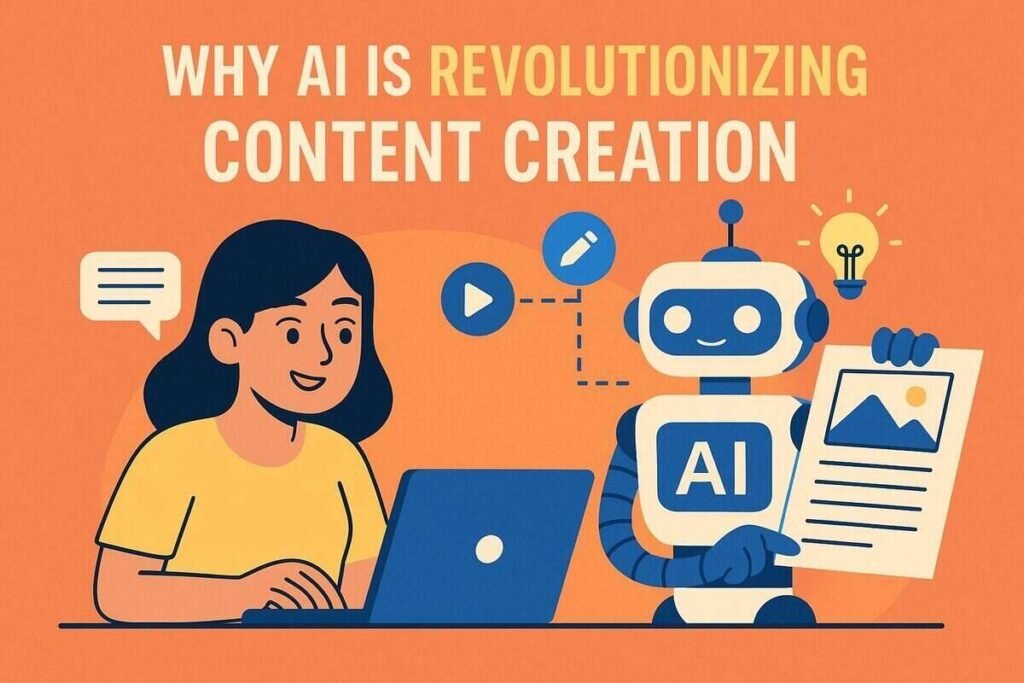 Why AI Is Revolutionizing Content Creation